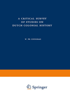 cover image of A Critical Survey of Studies on Dutch Colonial History